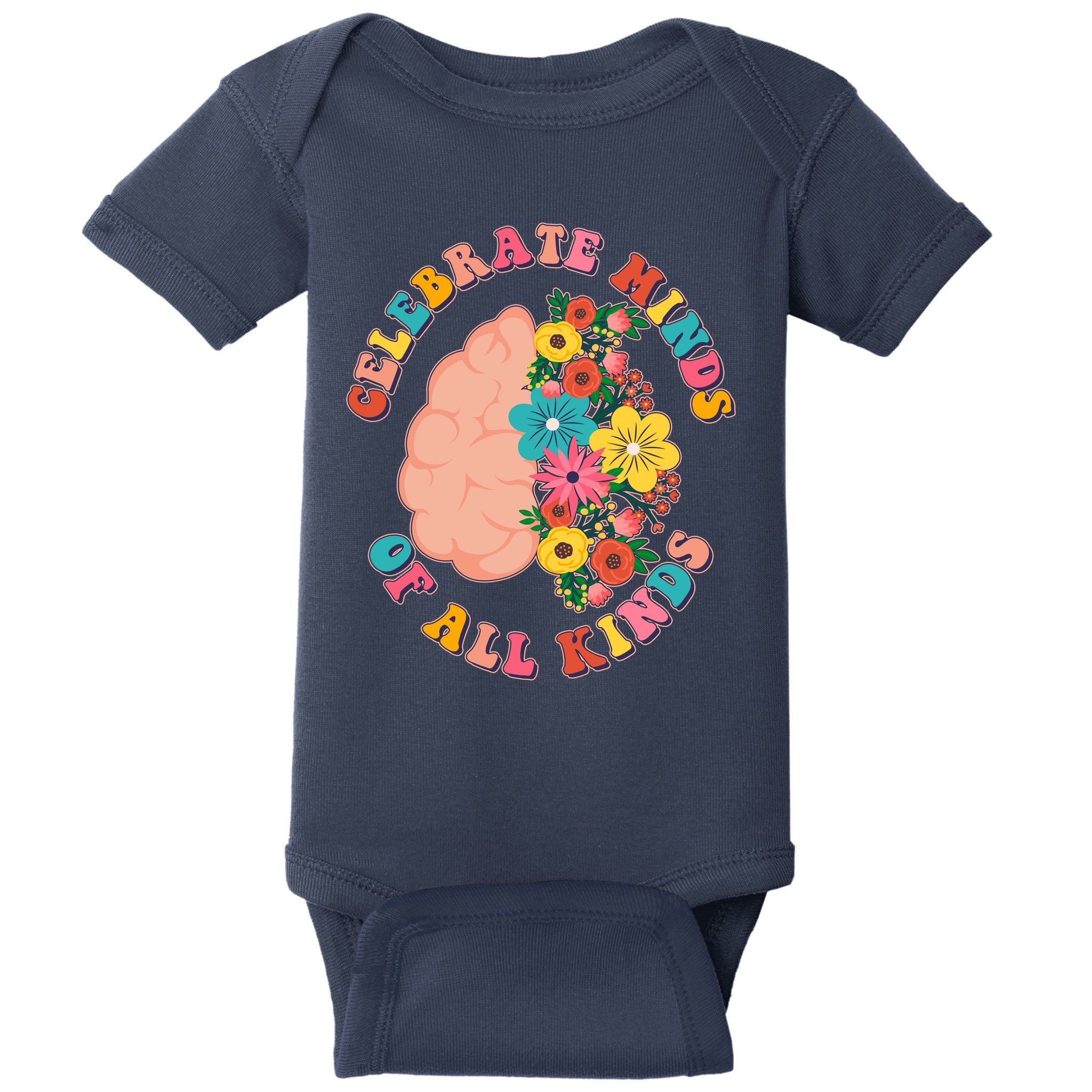 Celebrate Minds Of All Kinds Flowers Be Kind The Mind Baby Bodysuit