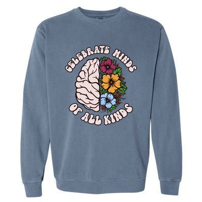 Celebrate Minds Of All Kinds Autism Awareness Garment-Dyed Sweatshirt