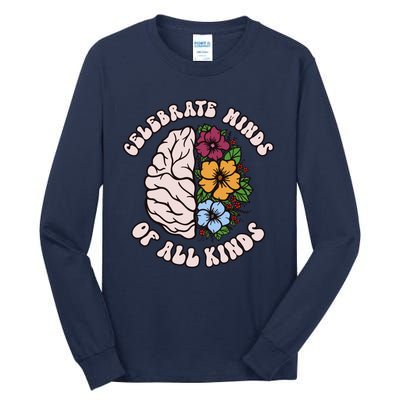 Celebrate Minds Of All Kinds Autism Awareness Tall Long Sleeve T-Shirt