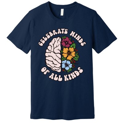 Celebrate Minds Of All Kinds Autism Awareness Premium T-Shirt