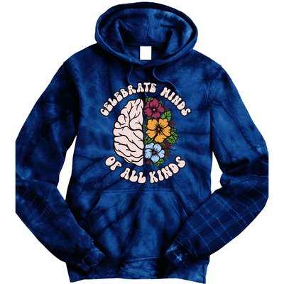 Celebrate Minds Of All Kinds Autism Awareness Tie Dye Hoodie