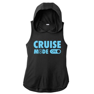 Cruise Mode On Cruise Ship Family Vacation On Button Gift Ladies PosiCharge Tri-Blend Wicking Draft Hoodie Tank