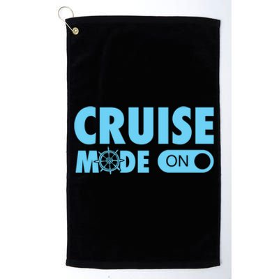 Cruise Mode On Cruise Ship Family Vacation On Button Gift Platinum Collection Golf Towel