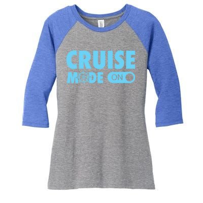 Cruise Mode On Cruise Ship Family Vacation On Button Gift Women's Tri-Blend 3/4-Sleeve Raglan Shirt