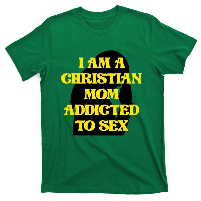 Christian Mom Oddly Specific Meme Sarcastic Weird Funny T-Shirt