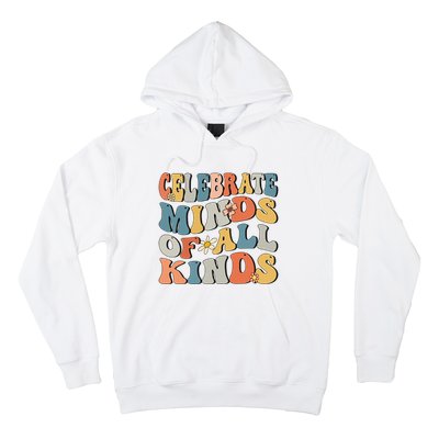 Celebrate Minds Of All Kinds Hoodie