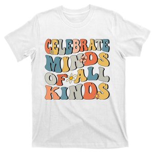 Celebrate Minds Of All Kinds T-Shirt