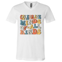 Celebrate Minds Of All Kinds V-Neck T-Shirt