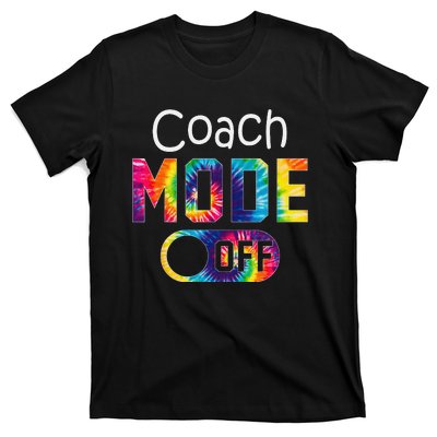 Coach Mode Off Happy Last Day Of School Tie Dye Summer T-Shirt