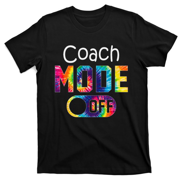 Coach Mode Off Happy Last Day Of School Tie Dye Summer T-Shirt