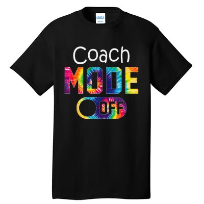 Coach Mode Off Happy Last Day Of School Tie Dye Summer Tall T-Shirt