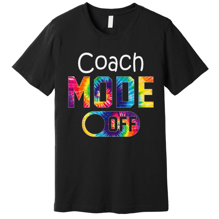 Coach Mode Off Happy Last Day Of School Tie Dye Summer Premium T-Shirt