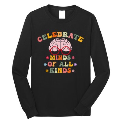 Celebrate Minds Of All Kinds Mental Health Autism Awareness Long Sleeve Shirt