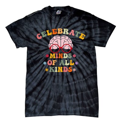 Celebrate Minds Of All Kinds Mental Health Autism Awareness Tie-Dye T-Shirt