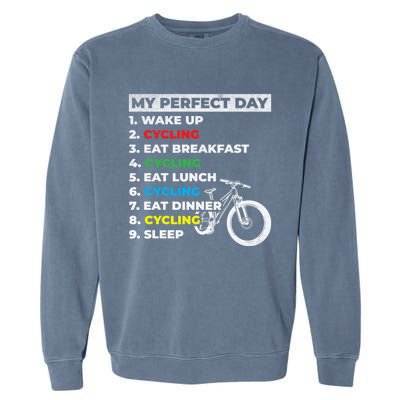 Cyclists My Perfect Day Mountain Biking Cycling Day Plan Gift Garment-Dyed Sweatshirt