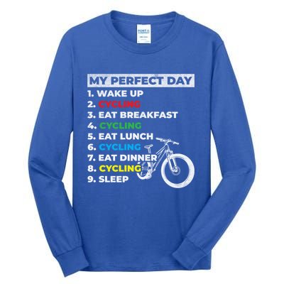 Cyclists My Perfect Day Mountain Biking Cycling Day Plan Gift Tall Long Sleeve T-Shirt