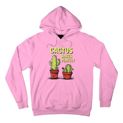 Cactus Makes Perfect For Succulent Hoodie