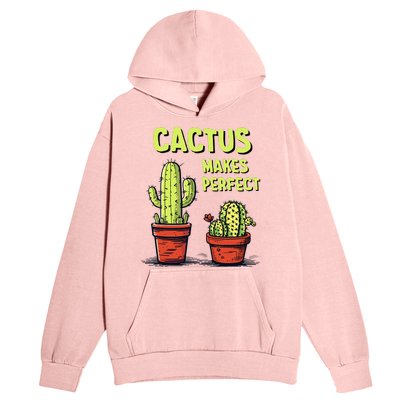 Cactus Makes Perfect For Succulent Urban Pullover Hoodie