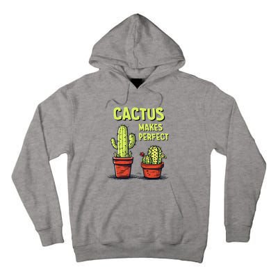 Cactus Makes Perfect For Succulent Tall Hoodie