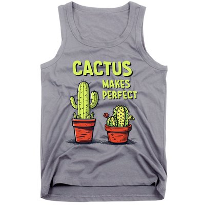 Cactus Makes Perfect For Succulent Tank Top