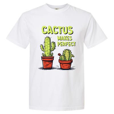 Cactus Makes Perfect For Succulent Garment-Dyed Heavyweight T-Shirt