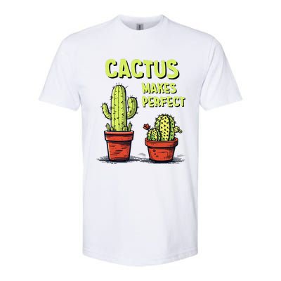 Cactus Makes Perfect For Succulent Softstyle CVC T-Shirt