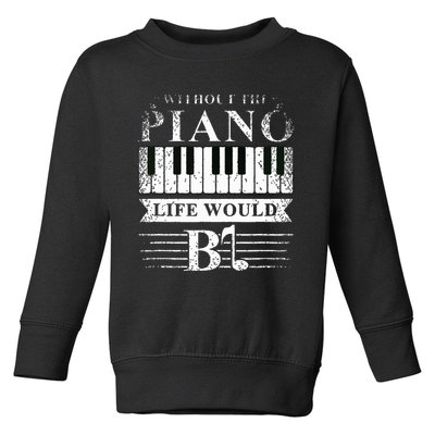 Classical Music Piano Player Gift Piano Toddler Sweatshirt