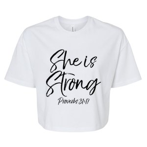 Cute Mom Proverbs 31 Gift She Is Strong Proverbs 31:17 Cool Gift Bella+Canvas Jersey Crop Tee