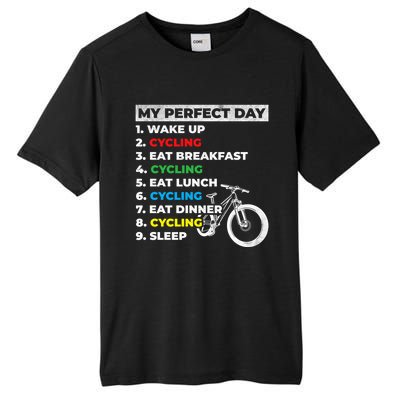 Cyclists My Perfect Day Mountain Biking Cycling Day Plan Gift Tall Fusion ChromaSoft Performance T-Shirt