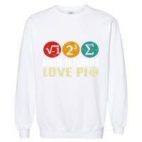 Cute Math Pi Day Math Teachers Math Lover Numbers And Pi Day Cool Gift Garment-Dyed Sweatshirt