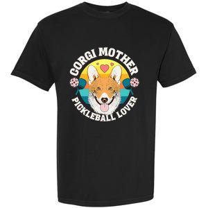 Corgi Mother Pickleball Lover For Pickleball Fans Garment-Dyed Heavyweight T-Shirt