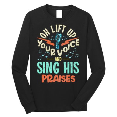Christian Music Quote Inspirational Choir Singer Or Director Long Sleeve Shirt