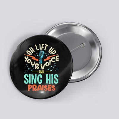 Christian Music Quote Inspirational Choir Singer Or Director Button