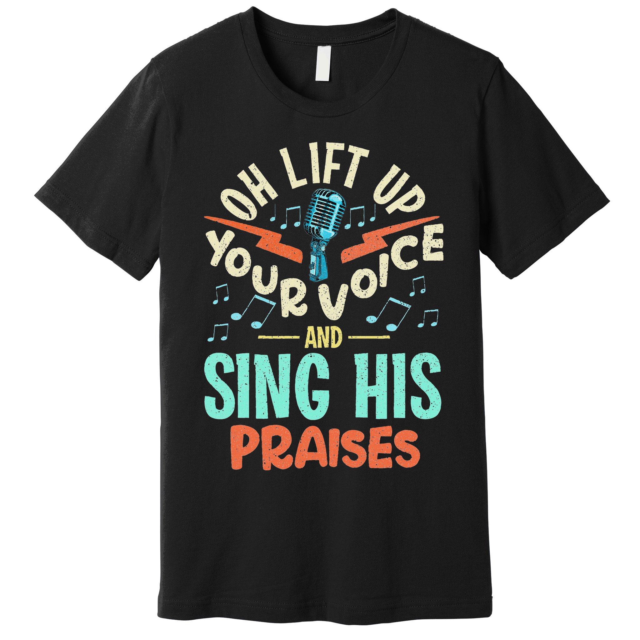 Christian Music Quote Inspirational Choir Singer Or Director Premium T-Shirt