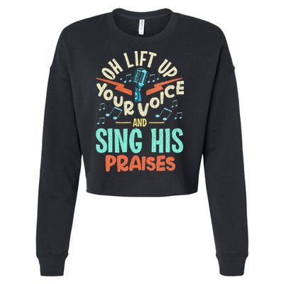 Christian Music Quote Inspirational Choir Singer Or Director Cropped Pullover Crew