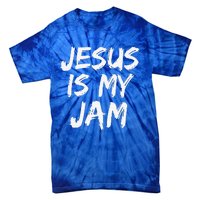 Christian Music Quote Gift For Worship Jesus Is My Jam Tie-Dye T-Shirt