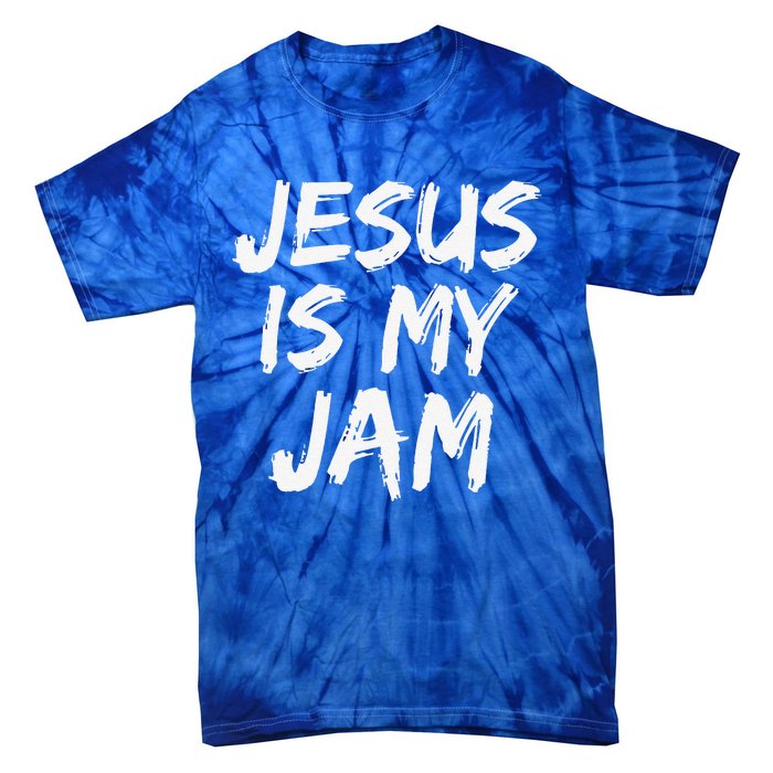 Christian Music Quote Gift For Worship Jesus Is My Jam Tie-Dye T-Shirt