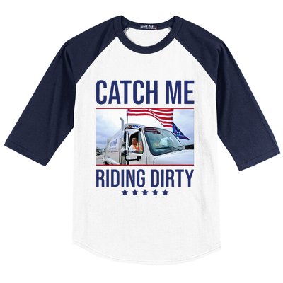 Catch Me Riding Dirty Trump Garbage Man In Trash Truck Baseball Sleeve Shirt