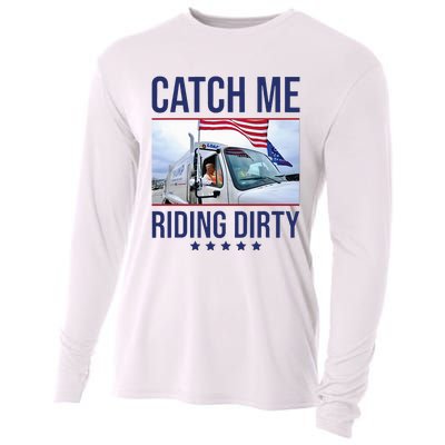 Catch Me Riding Dirty Trump Garbage Man In Trash Truck Cooling Performance Long Sleeve Crew