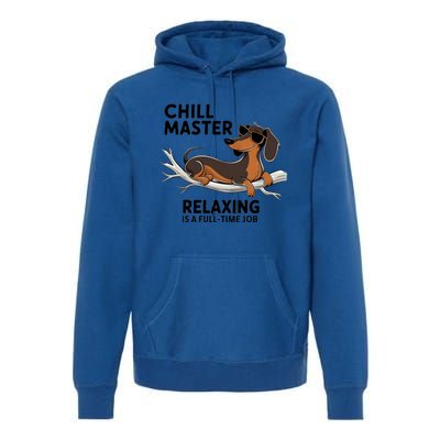 Chill Master Relaxing Is A Fulltime Job Funny Dachshund Cool Gift Premium Hoodie