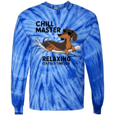 Chill Master Relaxing Is A Fulltime Job Funny Dachshund Cool Gift Tie-Dye Long Sleeve Shirt