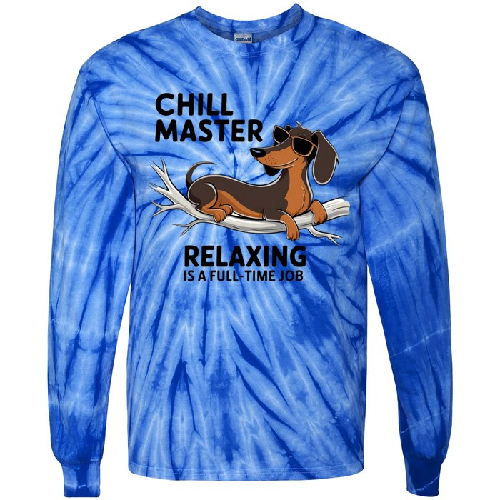 Chill Master Relaxing Is A Fulltime Job Funny Dachshund Cool Gift Tie-Dye Long Sleeve Shirt