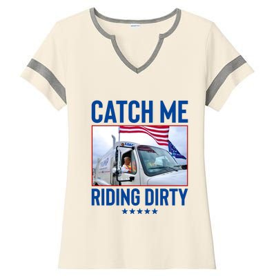 Catch Me Riding Dirty Ladies Halftime Notch Neck Tee