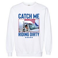 Catch Me Riding Dirty Garment-Dyed Sweatshirt