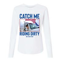 Catch Me Riding Dirty Womens Cotton Relaxed Long Sleeve T-Shirt