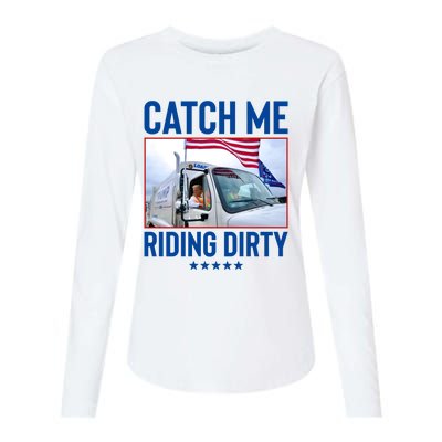 Catch Me Riding Dirty Womens Cotton Relaxed Long Sleeve T-Shirt