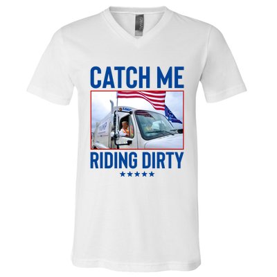 Catch Me Riding Dirty V-Neck T-Shirt