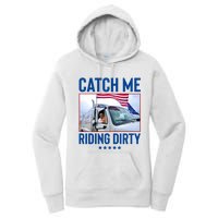 Catch Me Riding Dirty Women's Pullover Hoodie