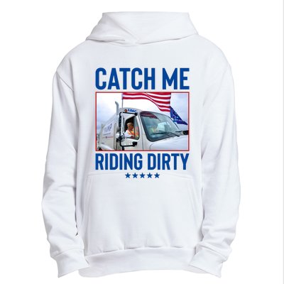 Catch Me Riding Dirty Urban Pullover Hoodie