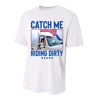 Catch Me Riding Dirty Performance Sprint T-Shirt